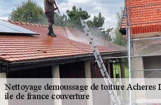 Nettoyage demoussage de toiture  acheres-la-foret-77760 ile de france couverture