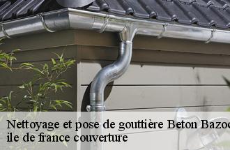 Nettoyage et pose de gouttière  beton-bazoches-77320 ile de france couverture